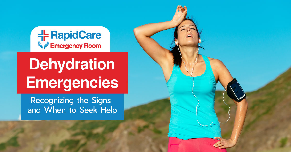 Dehydration Emergencies & When to go to the ER RapidCare ER